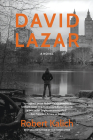 David Lazar: A Novel By Robert Kalich Cover Image
