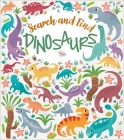 Search and Find: Dinosaurs By Claire Stamper, Claire Stamper (Illustrator) Cover Image