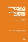 Forerunners of Realizable Values Accounting in Financial Reporting By G. W. Dean (Editor), M. C. Wells (Editor) Cover Image