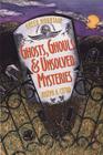 Green Mountain Ghosts, Ghouls & Unsolved Mysteries Cover Image