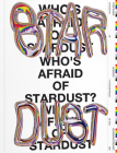 Who's Afraid of Stardust? Positions of Contemporary Queer Art By Stephanie Braun (Text by (Art/Photo Books)), Alexander Graeff (Text by (Art/Photo Books)), Benno Gammerl (Text by (Art/Photo Books)) Cover Image