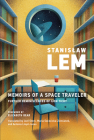 Memoirs of a Space Traveler: Further Reminiscences of Ijon Tichy Cover Image