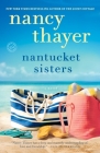 Nantucket Sisters: A Novel By Nancy Thayer Cover Image