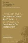 'Philoponus': On Aristotle on the Soul 3.9-13 with Stephanus: On Aristotle on Interpretation (Ancient Commentators on Aristotle) By W. Charlton Cover Image