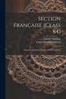 Section Française (class 84); Dentelles, Broderies, Passementeries Et Dessins By Franco-British Exhibition (1908 Lon (Created by), Thiébaut Charles Cover Image