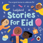 Ladybird Stories for Eid By Sidra Ansari, Various (Narrator), Ladybird (Prepared for publication by) Cover Image