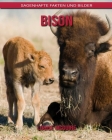 Bison: Sagenhafte Fakten und Bilder By Louise McGuire Cover Image
