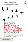 Building Dynamic Teamwork in Schools: 12 Principles of the V Formation to Transform Culture Cover Image