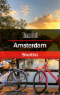Time Out Amsterdam Shortlist: Travel Guide (Time Out Shortlist) By Time Out Cover Image