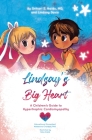 Lindsay's Big Heart: A Children's Guide to Hypertrophic Cardiomyopathy By Srihari S. Naidu, Lindsay Davis Cover Image