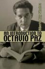 An Introduction to Octavio Paz Cover Image