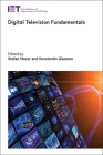 Digital Television Systems: Fundamentals & Broadcast Systems (Telecommunications) Cover Image