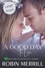 A Good Day to Live By Robin Merrill Cover Image