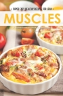 Super Easy Healthy Recipes for Lean Muscles: A Heavenly Recipe Book for Bodybuilders Cover Image