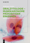Oralzytologie - Mundkarzinome frühzeitiger erkennen By Waldemar Oehlke Cover Image