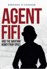 Agent Fifi and the Wartime Honeytrap Spies By Bernard O'Connor Cover Image