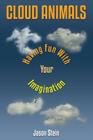 Cloud Animals: Having Fun With Your Imagination Cover Image
