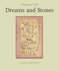 Dreams and Stones By Magdalena Tulli, Bill Johnston (Translated by) Cover Image
