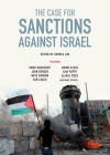 The Case for Sanctions Against Israel By Omar Barghouti (Contributions by), Naomi Klein (Contributions by), Ilan Pappe (Contributions by), Slavoj Zizek (Contributions by), Ra'Anan Alexandrowicz (Contributions by) Cover Image