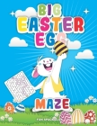 Big Easter Egg Maze: Maze Book for Kids 3-5 By Nicole Reed Cover Image