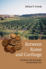 Between Rome and Carthage: Southern Italy During the Second Punic War By Michael P. Fronda Cover Image