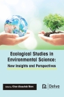 Ecological Studies in Environmental Science: New Insights and Perspectives By Kiran Abasaheb More (Editor) Cover Image