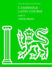 Cambridge Latin Course Unit 3 Activity Masters (North American Cambridge Latin Course) By North American Cambridge Classics Projec Cover Image