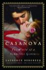 Casanova: The World of a Seductive Genius By Laurence Bergreen Cover Image