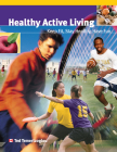 Healthy Active Living: Keep Fit, Stay Healthy, Have Fun By Ted Temertzoglou Cover Image