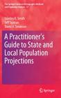 A Practitioner's Guide to State and Local Population Projections By Stanley K. Smith, Jeff Tayman, David A. Swanson Cover Image