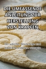Die Umfassende Anleitung Zur Herstellung Von Krapfen By Liese Müller Cover Image
