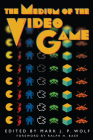 The Medium of the Video Game By Mark J. P. Wolf (Editor), Ralph H. Baer (Introduction by) Cover Image