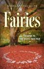 Fairies:: A Guide to the Celtic Fair Folk Cover Image