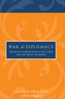 War and Diplomacy: The Russo-Turkish War of 1877-1878 and the Treaty of Berlin By M Hakan Yavuz (Editor), Peter Sluglett (Other primary creator) Cover Image