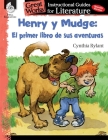 Henry y Mudge: el primer libro de sus aventuras: An Instructional Guide for Literature (Great Works) By Jennifer Lynn Prior Cover Image