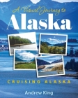A Visual Journey to Alaska Cover Image