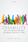 Disability in International Human Rights Law By Gauthier de Beco Cover Image