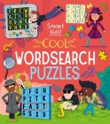 Smart Kids! Cool Wordsearch Puzzles By Ivy Finnegan, Diego Funck (Illustrator) Cover Image