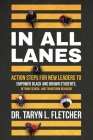 In All Lanes: Action Steps for New Leaders to Empower Black and Brown Students, Rethink School, and Transform Behavior Cover Image