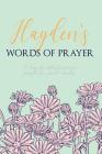Hayden's Words of Prayer: 90 Days of Reflective Prayer Prompts for Guided Worship - Personalized Cover Cover Image