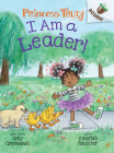 I Am a Leader!: An Acorn Book (Princess Truly #9) Cover Image