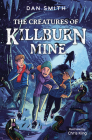 The Creatures of Killburn Mine Cover Image