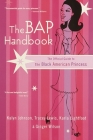 The BAP Handbook: The Official Guide to the Black American Princess By Ginger Wilson, Kalyn Johnson, Tracey Lewis, Karla Lightfoot Cover Image
