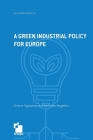 A green industrial policy for Europe By Simone Tagliapietra, Reinhilde Veugelers Cover Image