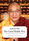 The Great Middle Way: Clarifying the Jonang View of Other-Emptiness By Shar Khentrul Rinpoche Jamphel Lodro Cover Image