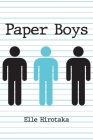 Paper Boys By Elle Hirotaka Cover Image