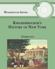Knickerbocker's History of New York: Complete-Large Print By Washington Irving Cover Image