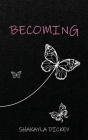 Becoming By Shakayla Dickey Cover Image