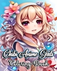 Chibi Anime Girls Coloring Book: For Kids and Teens with Fashion Designs By Willie Jones Cover Image