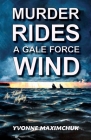 Murder Rides A Gale Force Wind: An Island Mystery Cover Image